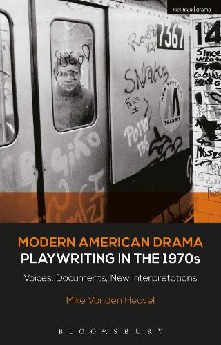Бумажная книга «Modern American Drama: Playwriting in the 1970s: Voices, Documents, New Interpretations», автор Майкл Ванден Хеувел - фото №1