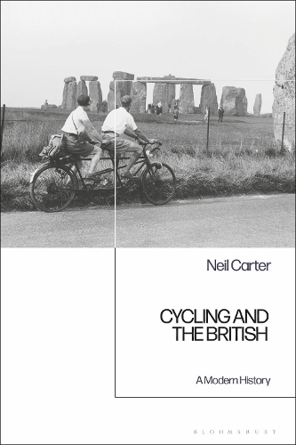 Бумажная книга «Cycling and the British: A Modern History», автор Нил Картер - фото №1