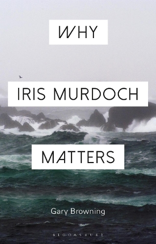 Бумажная книга «Why Iris Murdoch Matters», автор Гэри Браунинг - фото №1