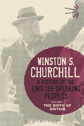 Бумажная книга «A History of the English-Speaking Peoples Volume I: The Birth of Britain», автор Уинстон Черчилль - фото №1