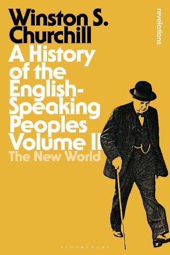 Бумажная книга «A History of the English-Speaking Peoples Volume II: The New World», автор Уинстон Черчилль - фото №1