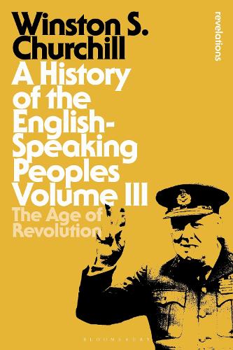 Бумажная книга «A History of the English-Speaking Peoples Volume III: The Age of Revolution», автор Уинстон Черчилль - фото №1