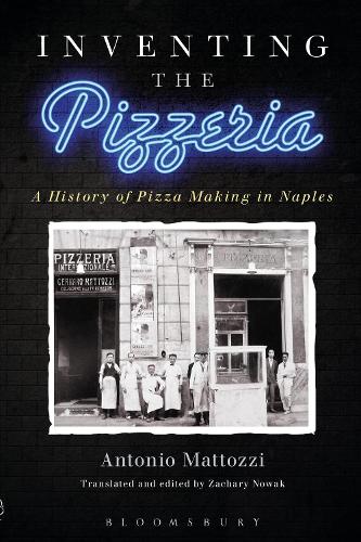 Бумажная книга «Inventing the Pizzeria: A History of Pizza Making in Naples», автор Антонио Маттоцци - фото №1