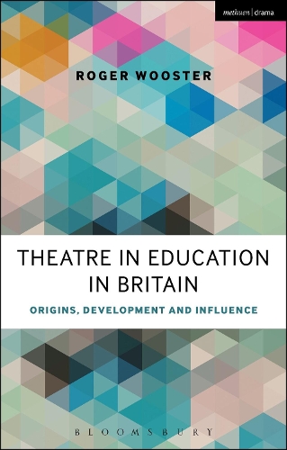 Бумажная книга «Theatre in Education in Britain: Origins, Development and Influence», автор Роджер Вустер - фото №1