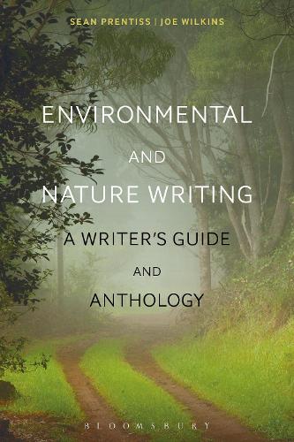 Паперова книга «Environmental and Nature Writing: A Writer's Guide and Anthology», авторів Джо Вілкінс, Шон Прентисс - фото №1
