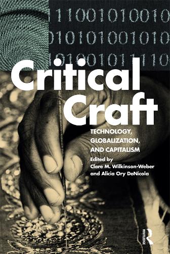 Бумажная книга «Critical Craft: Technology, Globalization, and Capitalism» - фото №1