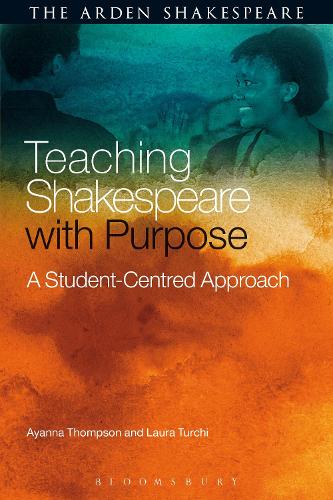 Бумажная книга «Teaching Shakespeare with Purpose: A Student-Centred Approach», авторов Айанна Томпсон, Лаура Турчи - фото №1