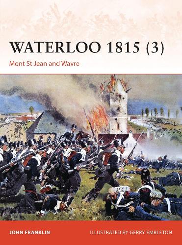 Бумажная книга «Waterloo 1815 (3): Mont St Jean and Wavre», автор Джон Франклин - фото №1