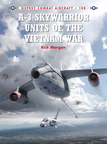 Бумажная книга «A-3 Skywarrior Units of the Vietnam War», автор Рик Морган - фото №1