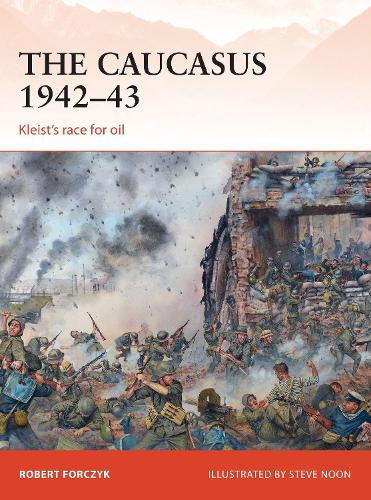 Бумажная книга «The Caucasus 1942–43: Kleist’s race for oil», автор Роберт Форчик - фото №1