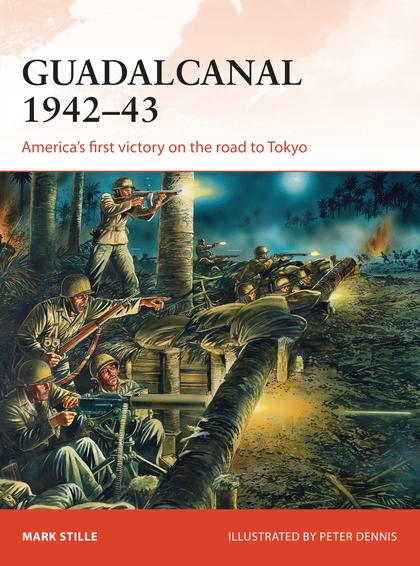 Паперова книга «Guadalcanal 1942–43: America's first victory on the road to Tokyo», автор Марк Стайлі - фото №1