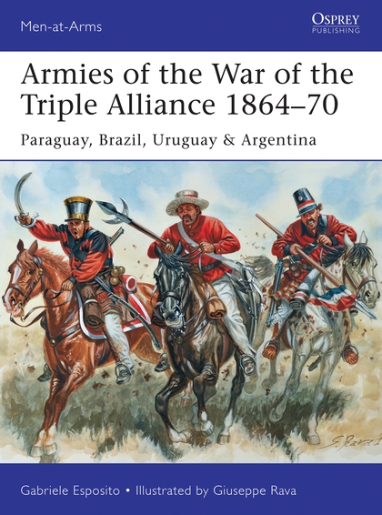 Паперова книга «Armies of the War of the Triple Alliance 1864–70» - фото №1