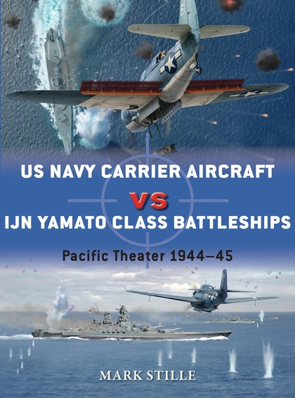 Паперова книга «US Navy Carrier Aircraft vs IJN Yamato Class Battleships» - фото №1