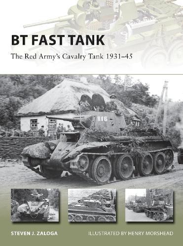 Бумажная книга «BT Fast Tank: The Red Army’s Cavalry Tank 1931–45», автор Стивен Залога - фото №1