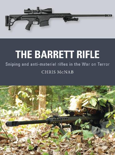 Бумажная книга «The Barrett Rifle: Sniping and anti-materiel rifles in the War on Terror», автор Крис МакНаб - фото №1