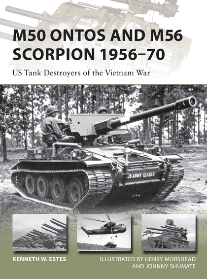Паперова книга «M50 Ontos and M56 Scorpion 1956–70: US Tank Destroyers of the Vietnam War», автор Кеннет Естес - фото №1