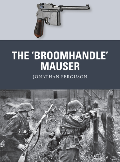 Паперова книга «The ‘Broomhandle’ Mauser» - фото №1