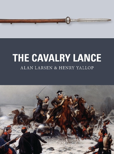 Паперова книга «The Cavalry Lance», авторів Алан Ларсен, Генрі Яллоп - фото №1
