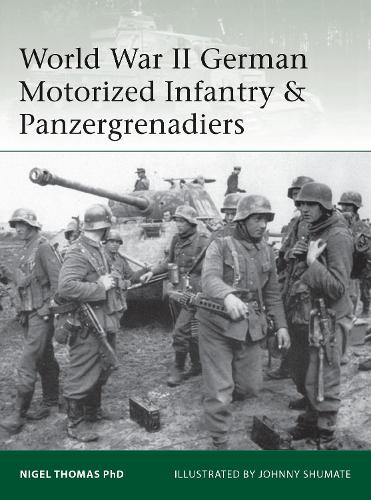 Бумажная книга «World War II German Motorized Infantry & Panzergrenadiers», автор Найджел Томас - фото №1