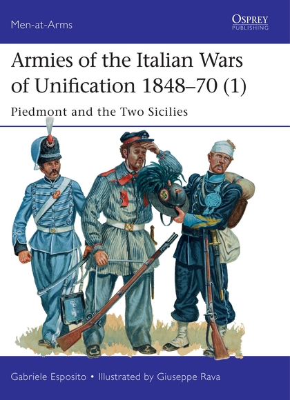 Бумажная книга «Armies of the Italian Wars of Unification 1848–70 (1)» - фото №1