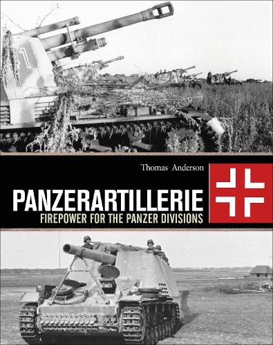 [object Object] «Panzerartillerie: Firepower for the Panzer Divisions», автор Томас Андерсон - фото №1