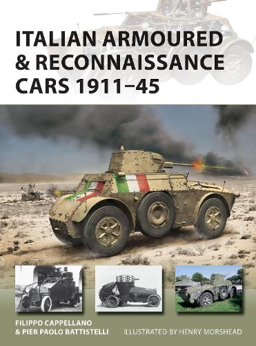 Бумажная книга «Italian Armoured & Reconnaissance Cars 1911–45», авторов Филиппо Каппеллано, Пьер Паоло Баттистелли - фото №1