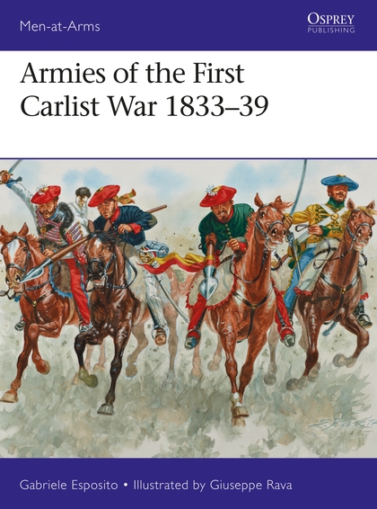 Паперова книга «Armies of the First Carlist War 1833–39» - фото №1