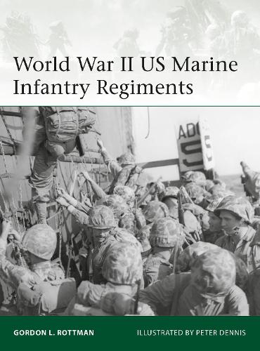 Бумажная книга «World War II US Marine Infantry Regiments», автор Гордон Л. Роттмэн - фото №1