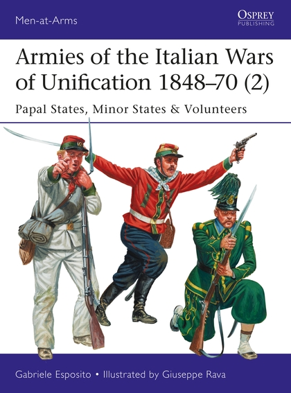 Бумажная книга «Armies of the Italian Wars of Unification 1848–70 (2)» - фото №1