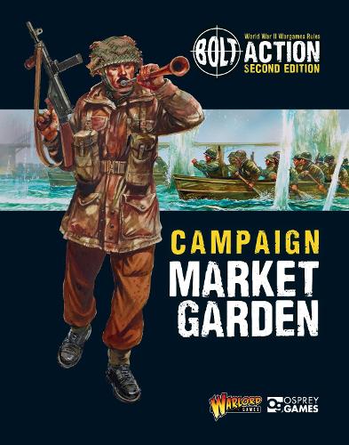 Паперова книга «Bolt Action: Campaign: Market Garden», автор Warlord Games - фото №1