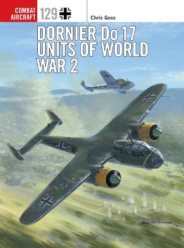 [object Object] «Dornier Do 17 Units of World War 2», автор Крис Госс - фото №1