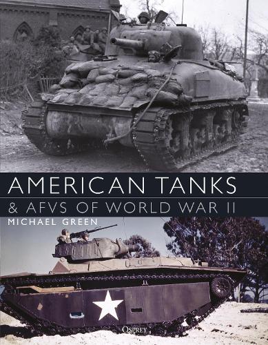 Бумажная книга «American Tanks & AFVs of World War II», автор Майкл Грин - фото №1