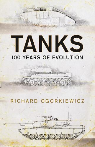 [object Object] «Tanks: 100 years of evolution», автор Ричард Огоркевич - фото №1