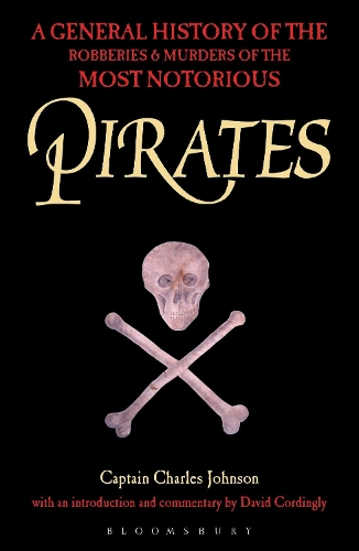 Паперова книга «Pirates: A General History of the Robberies and Murders of the Most Notorious Pirates», авторів Чарльз Джонсон, Девід Кордінглі - фото №1