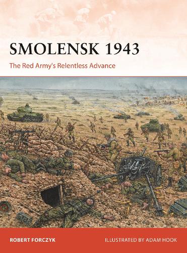 Паперова книга «Smolensk 1943: The Red Army's Relentless Advance», автор Роберт Форчик - фото №1