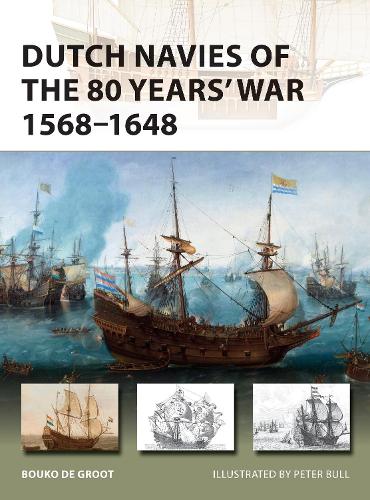 Паперова книга «Dutch Navies of the 80 Years' War 1568–1648», автор Буко де Гроот - фото №1