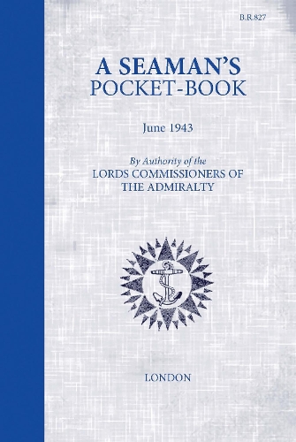 Паперова книга «A Seaman's Pocketbook: June 1943, by the Lord Commissioners of the Admiralty», автор Брайан Левері - фото №1