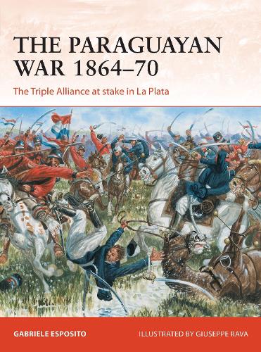 Бумажная книга «The Paraguayan War 1864–70: The Triple Alliance at stake in La Plata», автор Габриэле Эспозито - фото №1
