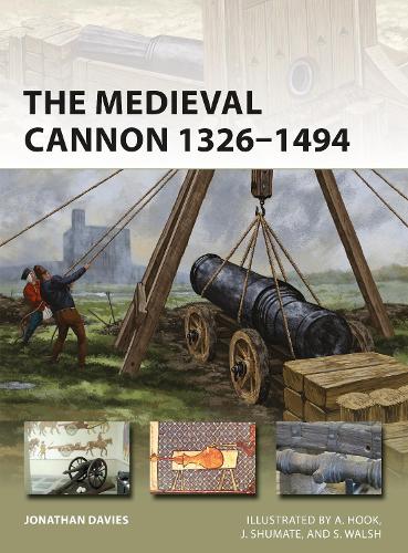 Бумажная книга «The Medieval Cannon 1326–1494», автор Джонатан Дэвис - фото №1