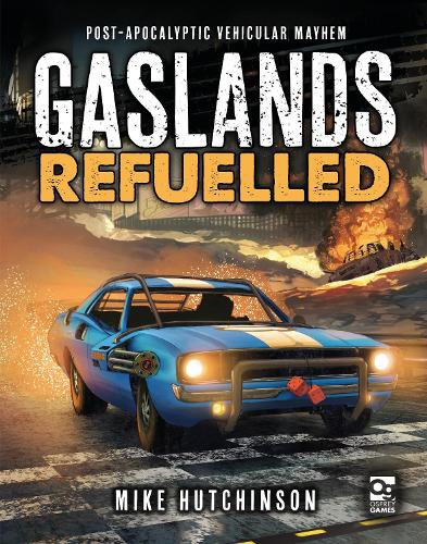 Бумажная книга «Gaslands: Refuelled: Post-Apocalyptic Vehicular Mayhem», автор Майк Хатчинсон - фото №1