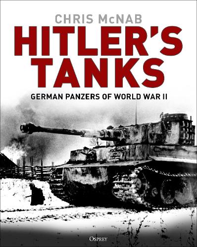 [object Object] «Hitler's Tanks: German Panzers of World War II», автор Крис МакНаб - фото №1
