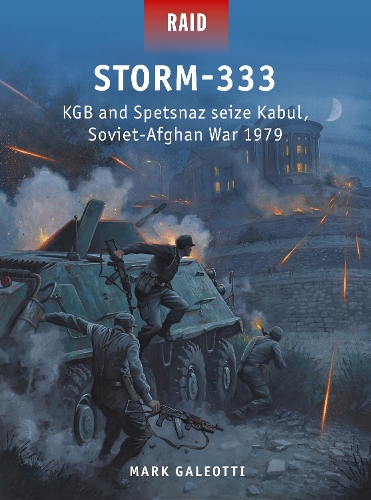 Паперова книга «Storm-333: KGB and Spetsnaz seize Kabul, Soviet-Afghan War 1979», автор Марк Галеотті - фото №1