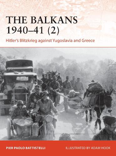 Паперова книга «The Balkans 1940–41 (2): Hitler's Blitzkrieg against Yugoslavia and Greece», автор П'єр Паоло Баттістеллі - фото №1