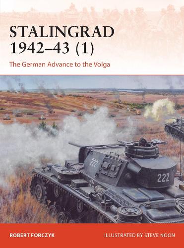 Бумажная книга «Stalingrad 1942–43 (1): The German Advance to the Volga», автор Роберт Форчик - фото №1