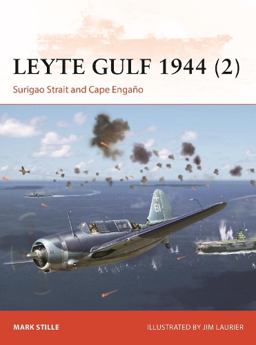 [object Object] «Leyte Gulf 1944 (2): Surigao Strait and Cape Engaño», автор Марк Стилл - фото №1