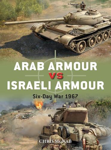 Паперова книга «Arab Armour vs Israeli Armour: Six-Day War 1967», автор Кріс МакНаб - фото №1