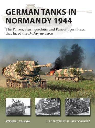 [object Object] «German Tanks in Normandy 1944: The Panzer, Sturmgeschütz and Panzerjäger forces that faced the D-Day invasion», автор Стивен Залога - фото №1