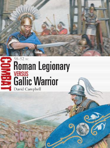 Паперова книга «Roman Legionary vs Gallic Warrior: 58–52 BC», автор Девід Кемпбелл - фото №1