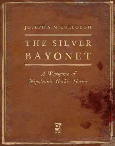 Бумажная книга «The Silver Bayonet: A Wargame of Napoleonic Gothic Horror», автор Джозеф А. Маккалоу - фото №1