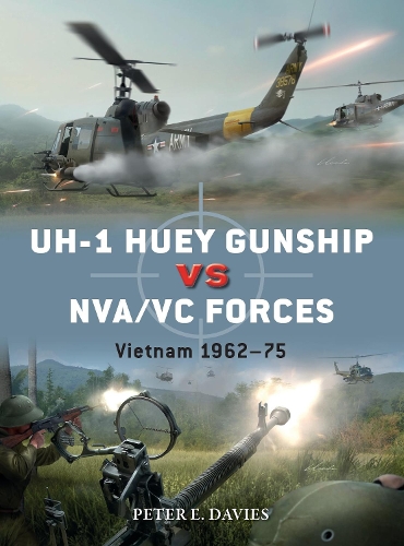 [object Object] «UH-1 Huey Gunship vs NVA/VC Forces: Vietnam 1962–75», автор Питер Э. Дэвис - фото №1